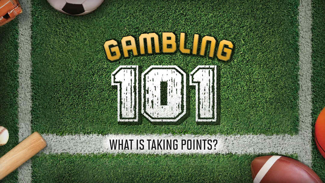 Gambling 101: What is Taking Points?