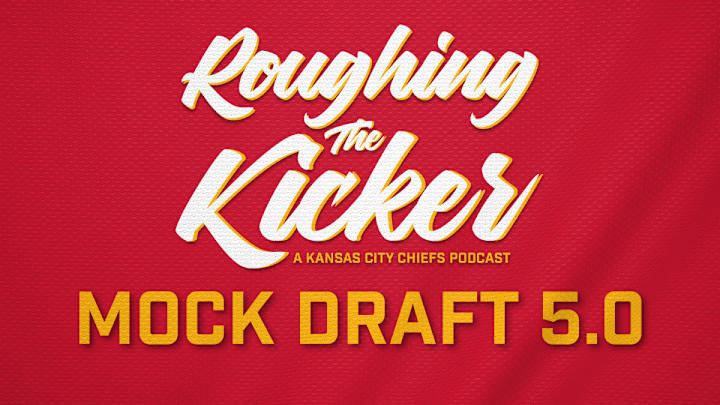 Roughing the Kicker's 2021 Chiefs Mock Draft 5.0