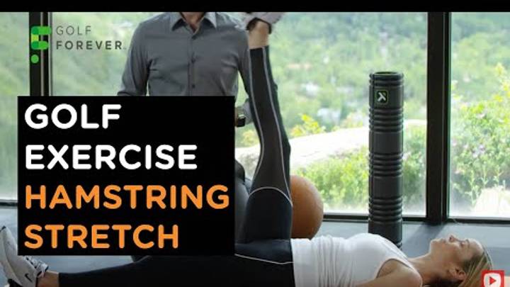 Golf Exercise: A dynamic golf stretch for your hamstring